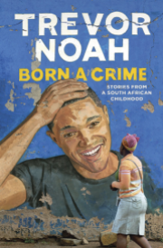 https://bookspoils.wordpress.com/2016/11/19/review-born-a-crime-by-trevor-noah/